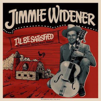 Widener ,Jimmie -I'il Be Satiesfied :18 Western' Swing Rare Side